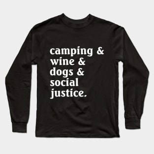 Camping Wine Dogs Social Justice Long Sleeve T-Shirt